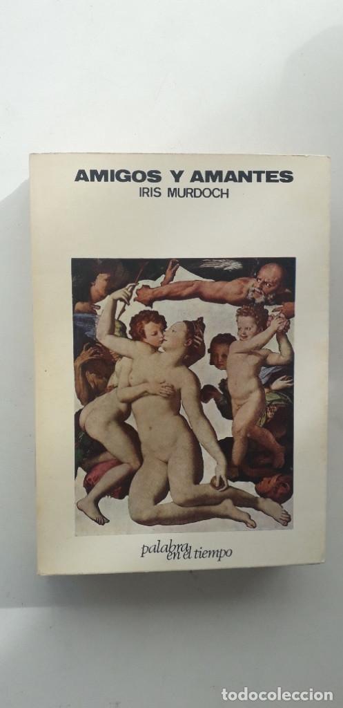 Libros de segunda mano: AMIGOS Y AMANTES - IRIS MURDOCH