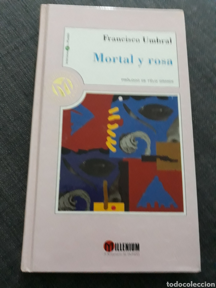 Libros de segunda mano: MORTAL Y ROSA . FRANCISCO UMBRAL. MILLENIUM N&deg; 52 - Foto 1