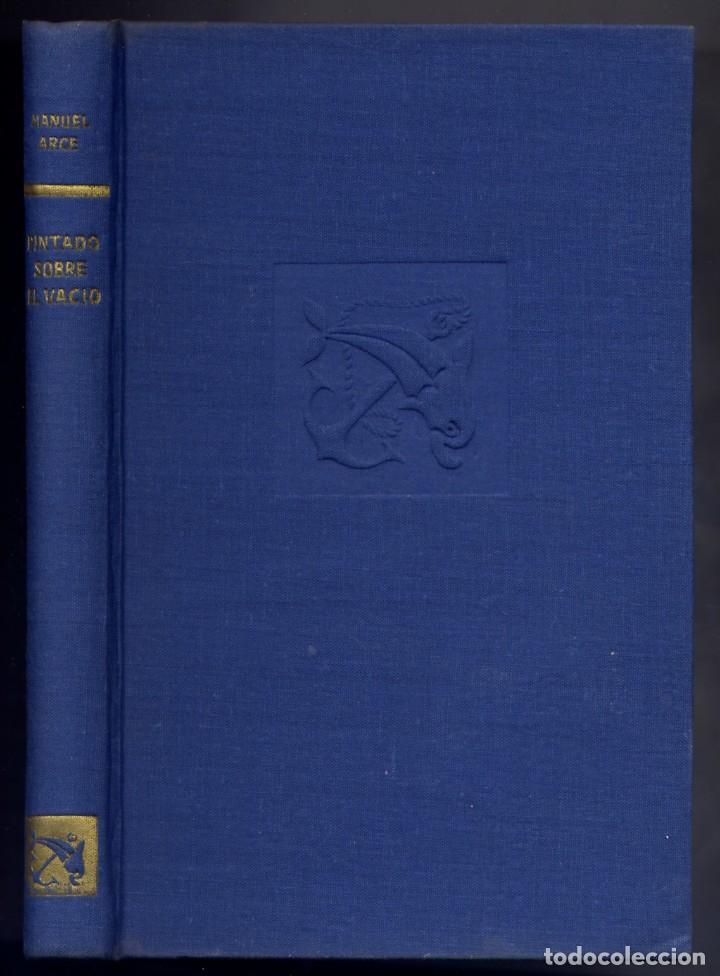 Libros de segunda mano: ARCE, Manuel.  Pintado sobre el vac&iacute;o.  1958. - Foto 2