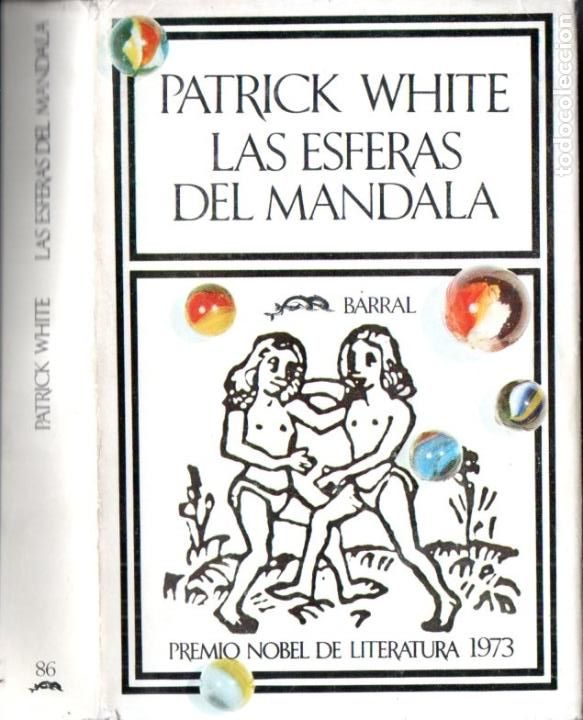 Libros de segunda mano: PATRICK WHITE : LAS ESFERAS DEL MANDALA (BARRAL, 1974) - Foto 1