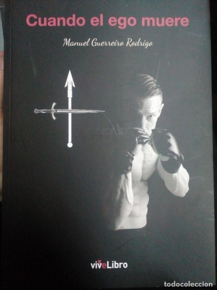 Second hand books: Cuando el ego muere:Manuel Guerreiro Rodrigo