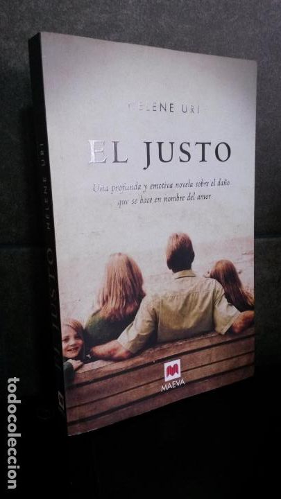 Libri di seconda mano: HELENE URI. EL JUSTO: UNA PROFUNDA Y EMOTIVA NOVELA SOBRE EL DA&Ntilde;O QUE SE HACE EN NOMBRE DEL AMOR.
