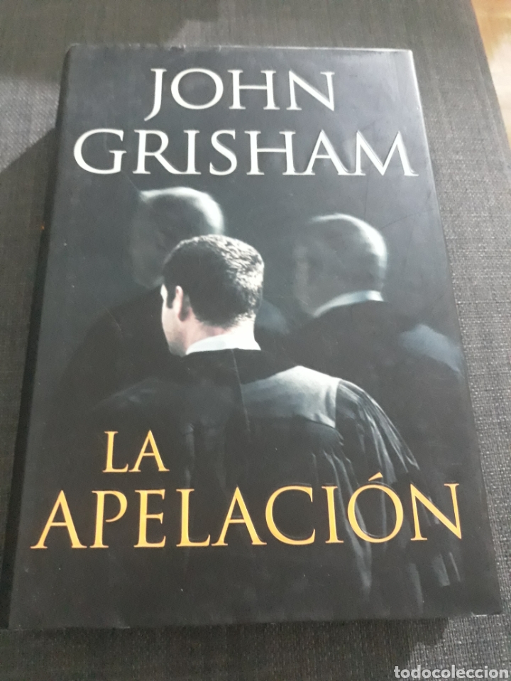 Libros de segunda mano: LA APELACI&Oacute;N. JOHN GRISHAM . - Foto 1