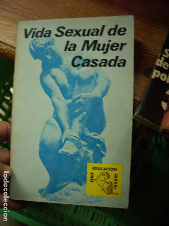 Libri di seconda mano: Vida sexual de una mujer casada. L.4364-593