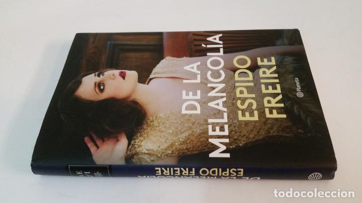 Libros de segunda mano: 2019 - ESPIDO FREIRE - DE LA MELANCOL&Iacute;A - Foto 1