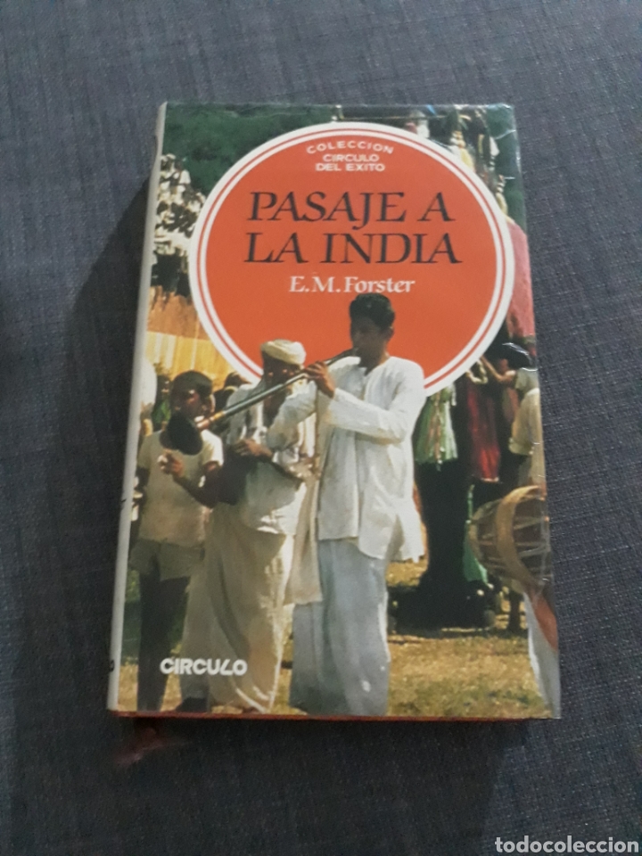 Libros de segunda mano: PASAJE A LA INDIA. E.M.FORSTER. CIRCULO DE LECTORES - Foto 1