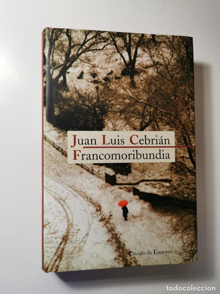 Libros de segunda mano: FRANCOMORIBUNDIA (JUAN LUIS CEBRI&Aacute;N) - Foto 1
