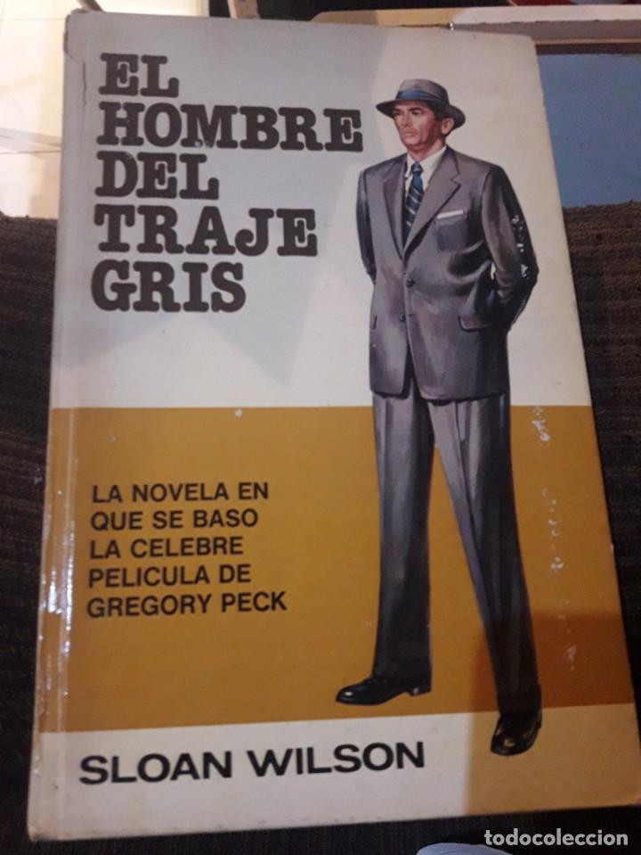 Libros de segunda mano: EL HOMBRE DEL TRAJE GRIS - Foto 1