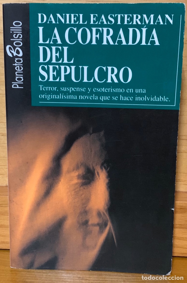 Libros de segunda mano: LA COFRADIA DEL SEPULCRO &middot;&middot;&middot;&middot;&middot;&middot;&middot; DANIEL EASTERMAN - Foto 1
