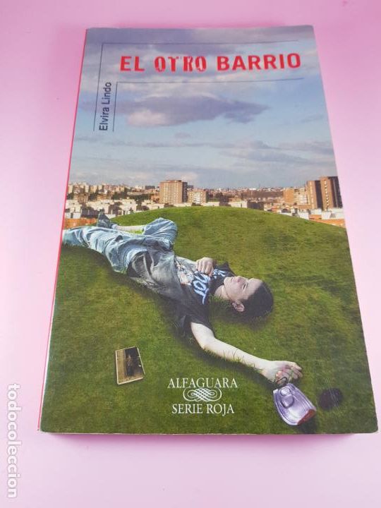 Second hand books: libro-EL OTRO BARRIO-ELVIRA LINDO-ALFAGUARA-SERIE ROJA-3&ordf;EDICI&Oacute;N-2006-BUEN ESTADO-VER FOTOS