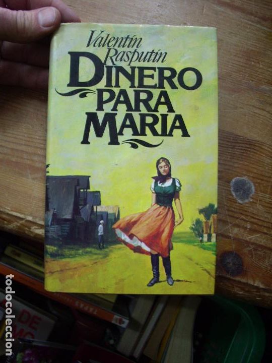 Libri di seconda mano: Dinero para Mar&iacute;a, Valent&iacute;n Rasput&iacute;n. L.11029-662