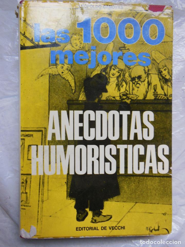 Libri di seconda mano: LAS 1000 MEJORES AN&Eacute;CDOTAS HUMORISTICAS. CANOVAS Leopoldo. 1972