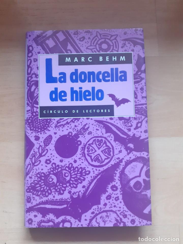Libros de segunda mano: Marc Behm: La doncella de hielo - Foto 1