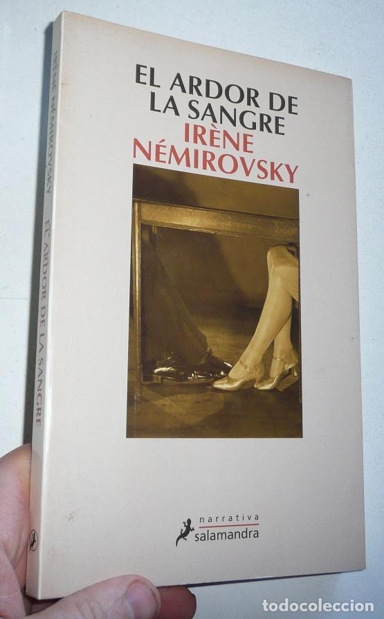 Libros de segunda mano: El ardor de la sangre - Irene N&eacute;mirovsky (Salamandra, 2007) - Foto 1