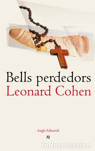Libros de segunda mano: Leonard Cohen - Bells perdedors - Foto 1