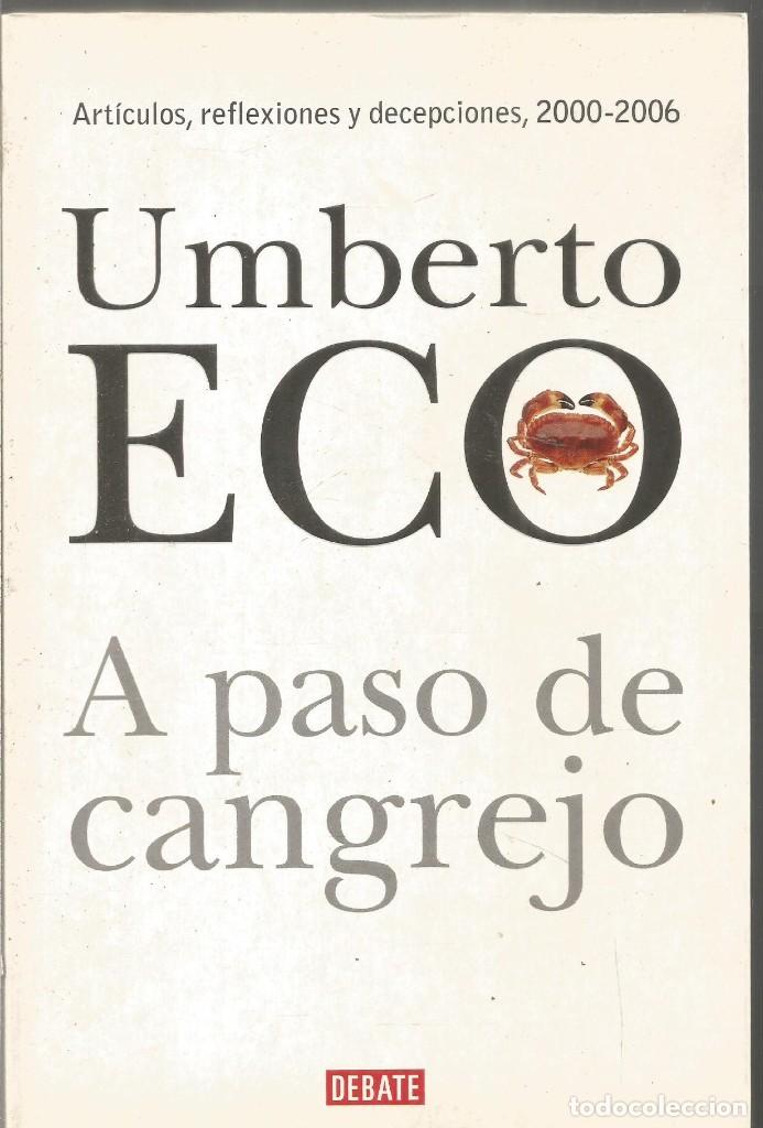 Libros de segunda mano: UMBERTO ECO. A PASO DE CANGREJO. DEBATE - Foto 1