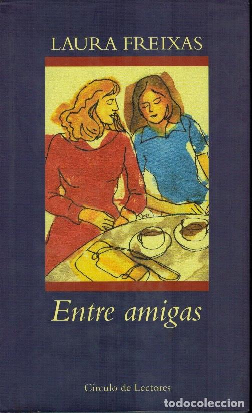 Libros de segunda mano: ENTRE AMIGAS - Foto 1
