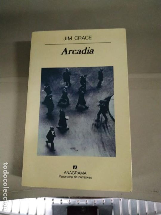 Libros de segunda mano: Arcadia - Jim Crace. Anagrama - Foto 1