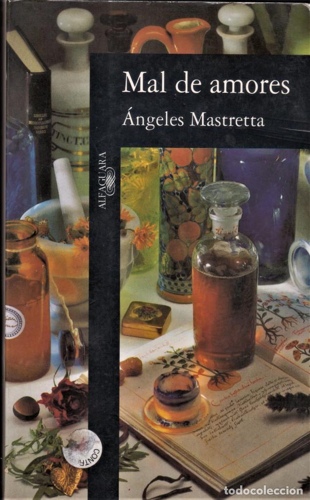 Libros de segunda mano: Mal de amores / ANGELES MASTRETTA - Foto 1