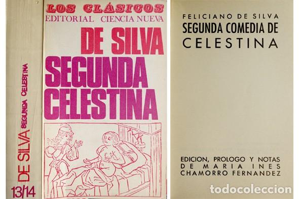 Libros de segunda mano: SILVA, Feliciano de.  Segunda Comedia de Celestina.  1968.