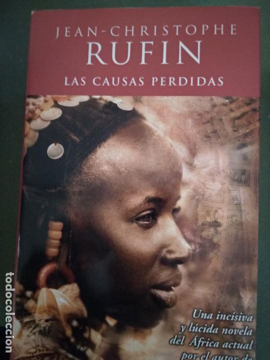 Libros de segunda mano: RUFIN, Jean-Christophe - LAS CAUSAS PERDIDAS - Foto 1