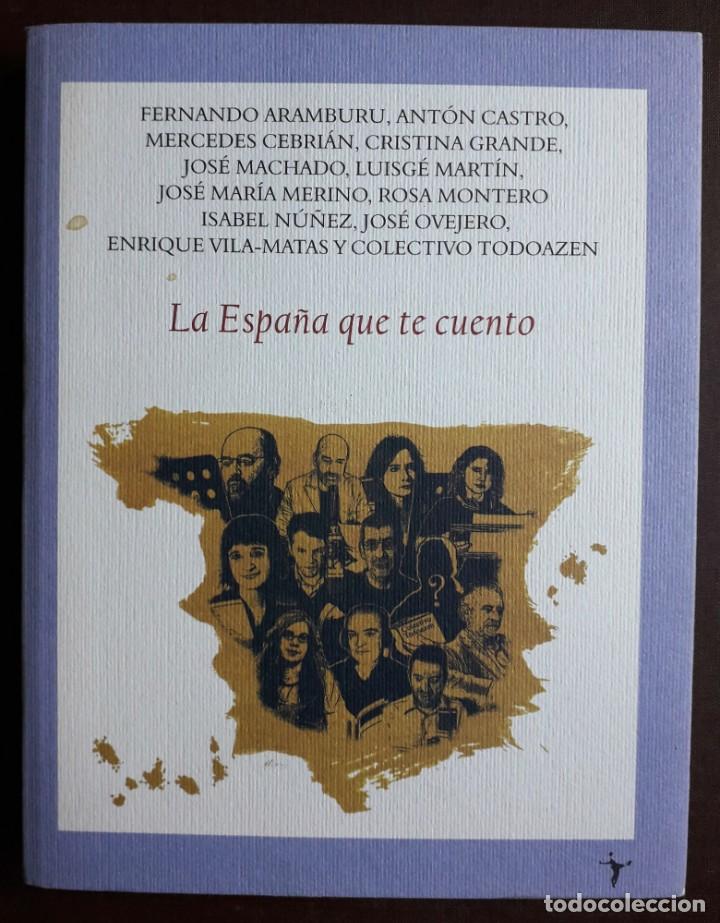 Libros de segunda mano: VV. AA. . La España que te cuento - Foto 1