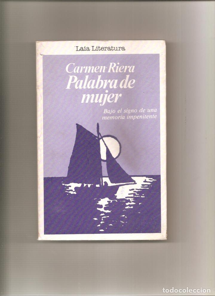 Libros de segunda mano: CARMEN RIERA. PALABRA DE MUJER - Foto 1