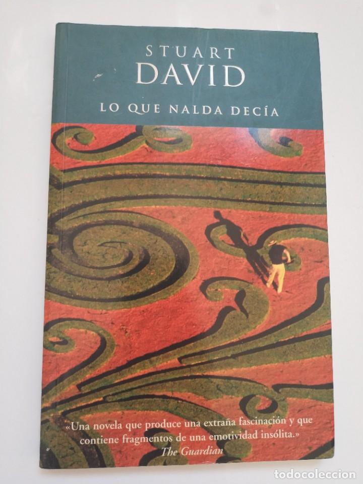 Libros de segunda mano: LO QUE NALDA DECIA.- STUART DAVID - Foto 1
