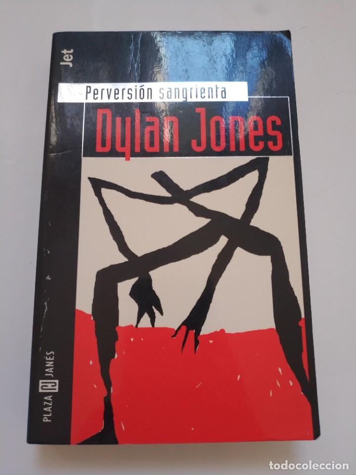 Libros de segunda mano: PERVERSION SANGRIENTA.- DYLAN JONES - Foto 1
