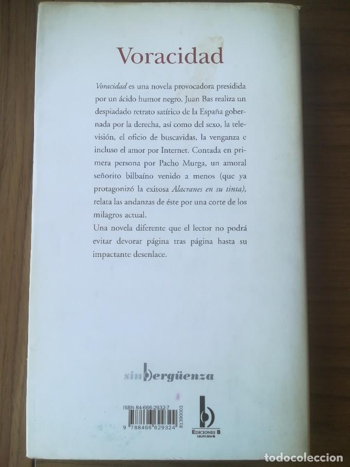Libros de segunda mano: VORACIDAD JUAN BAS - EDICIONES B 2006 - - Foto 2