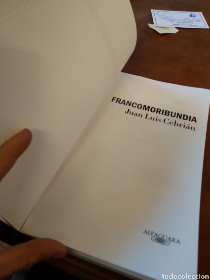 Libros de segunda mano: FRANCOMORIBUNDA. JUAN LUIS CEBRI&Aacute;N. EJEMPLAR EN PRUEBAS #4469 - Foto 3