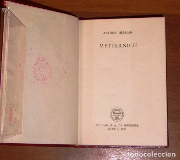 Libros de segunda mano: HERMAN, Arthur. Metternich (Crisol ; 9) - Foto 2