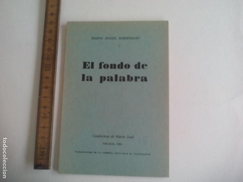 Libri di seconda mano: EL FONDO DE LA PALABRA. MARIO ANGEL MARRODAN. CUADERNOS DE MARIA JOSE XXV M&Aacute;LAGA 1966.