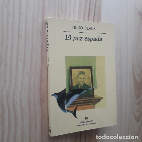 Libros de segunda mano: EL PEZ ESPADA - HUGO CLAUS - Foto 2