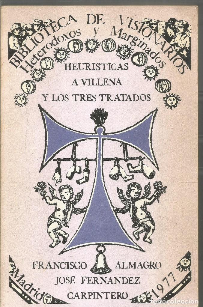 Livros em segunda m&atilde;o: FRANCISCO ALMAGRO JOSE FERNANDEZ CARPINTERO. HEURISTICAS A VILLENA Y LOS TRES TRATADOS. EDITORA NACI