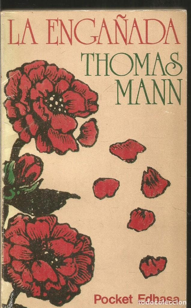 Libros de segunda mano: THOMAS MANN. LA ENGA&Ntilde;ADA. EDHASA - Foto 1
