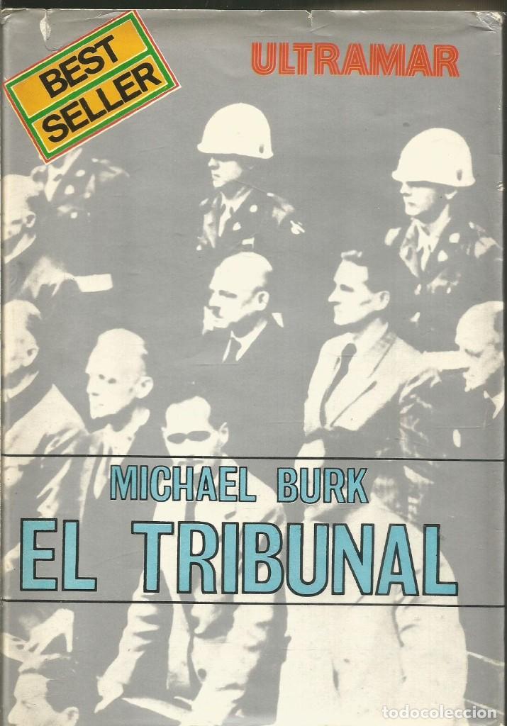 Libros de segunda mano: MICHAEL BURK. EL TRIBUNAL. ULTRAMAR - Foto 1
