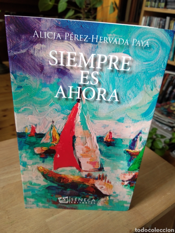 Libros de segunda mano: SIEMPRE ES AHORA. ALICIA PEREZ HERVADA PAY&Aacute; #4352