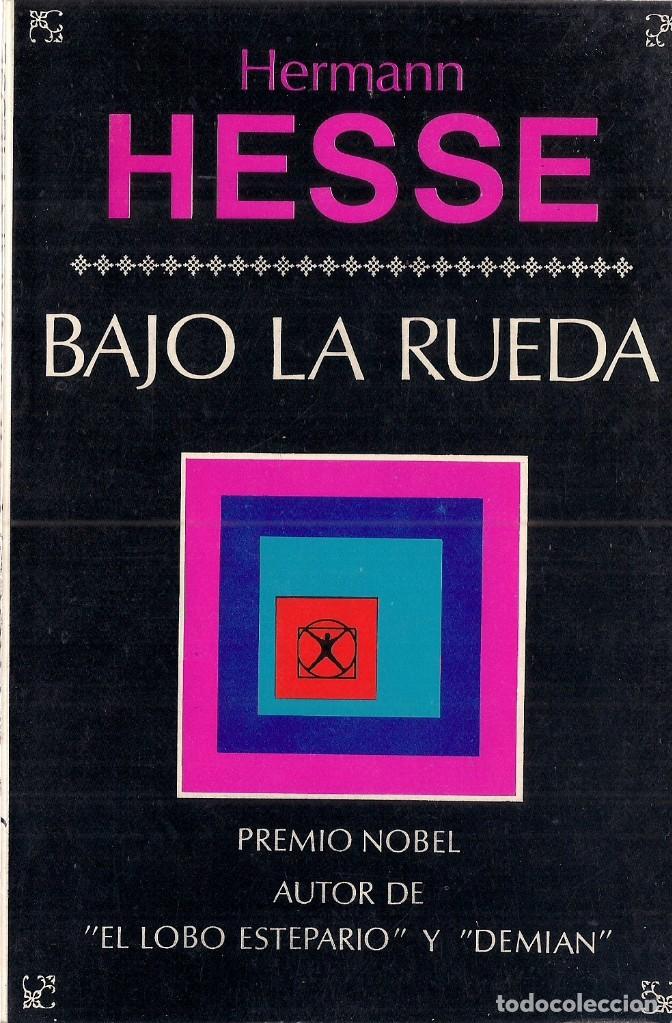 Libros de segunda mano: Hermann HESSE : Bajo la rueda. (Traducción de Emilio Ávila de la Torre. México, 1979)