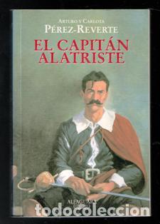 Libros de segunda mano: El Capit&aacute;n Alatriste, Arturo y Carlota P&eacute;rez Reverte