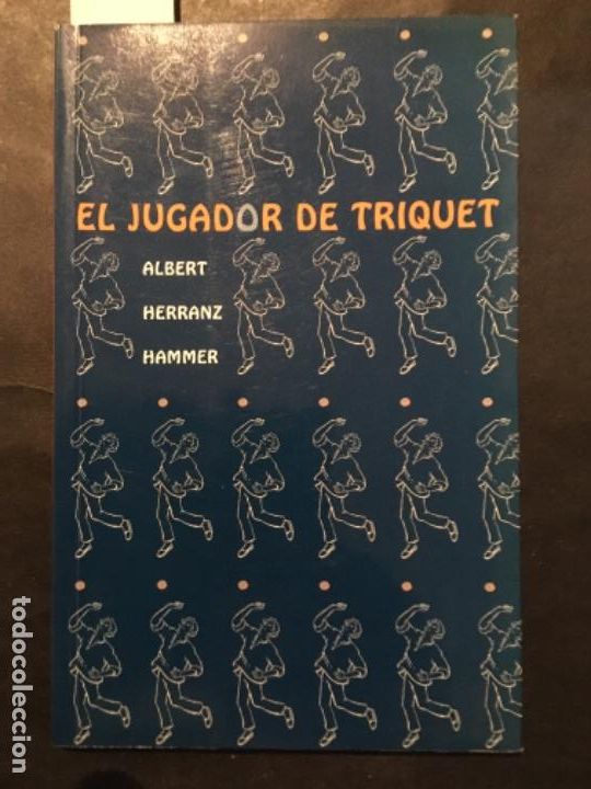 Libros de segunda mano: EL JUGADOR DE TRIQUET, ALBERT HERRANZ HAMMER