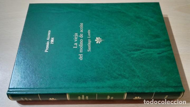 Gebrauchte B&uuml;cher: PREMIO ATENEO 1984 - LA VIEJA DEL MOLINO DE ACEITE - SANTIAGO LOREN		P204