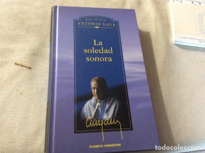 Libros de segunda mano: Pedido minimo 3 euros Biblioteca Antonio Gala planeta la soledad sonora