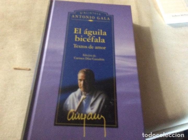 Libros de segunda mano: Biblioteca Antonio Gala el aguila bicefala textos de amor