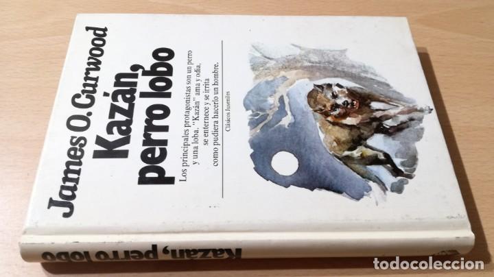 Gebrauchte B&uuml;cher: KAZAN PERRO LOBO - JAMES O CURWOOD - PLANETA		&Oacute;-304