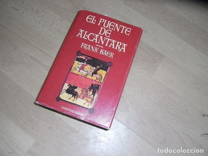 Libros de segunda mano: Frank Baer, El puente de Alcantara, EDHASA - Foto 1
