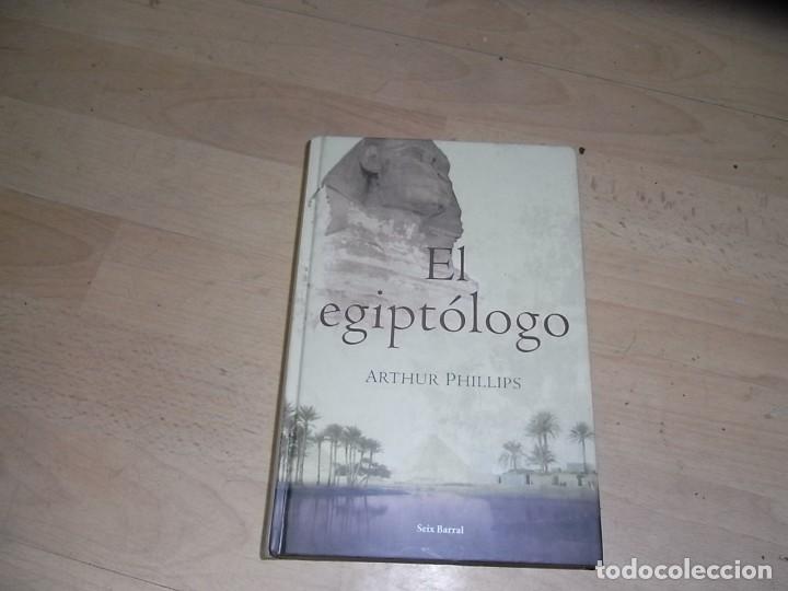 Libros de segunda mano: Arthur Phillips, El egiptologo, Seix Barral - Foto 1