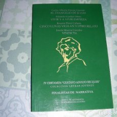 Libros de segunda mano: IV CERTAMEN GUSTAVO ADOLFO BECQUER , FINALISTAS DE NARRATIVA , 4 TITULOS. Lote 199354406