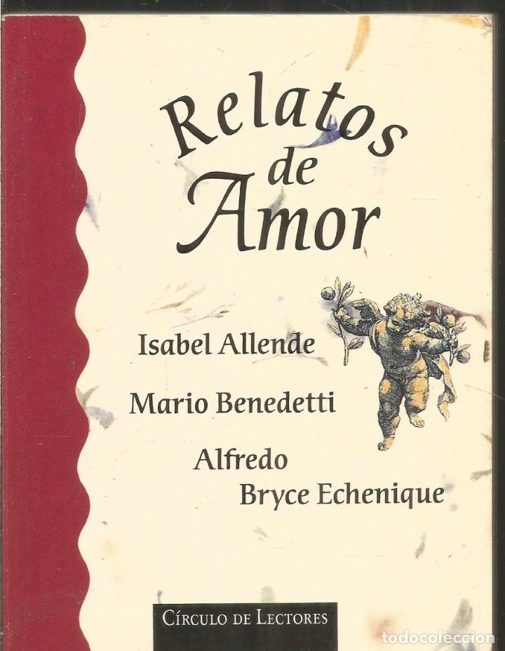 Libros de segunda mano: RELATOS DE AMOR 1. AA.VV. CIRCULO DE LECTORES - Foto 1