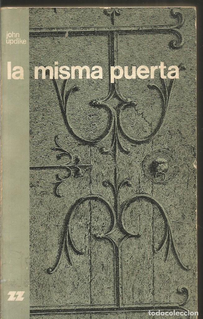 Libros de segunda mano: JOHN UPDIKE. LA MISMA PUERTA - Foto 1